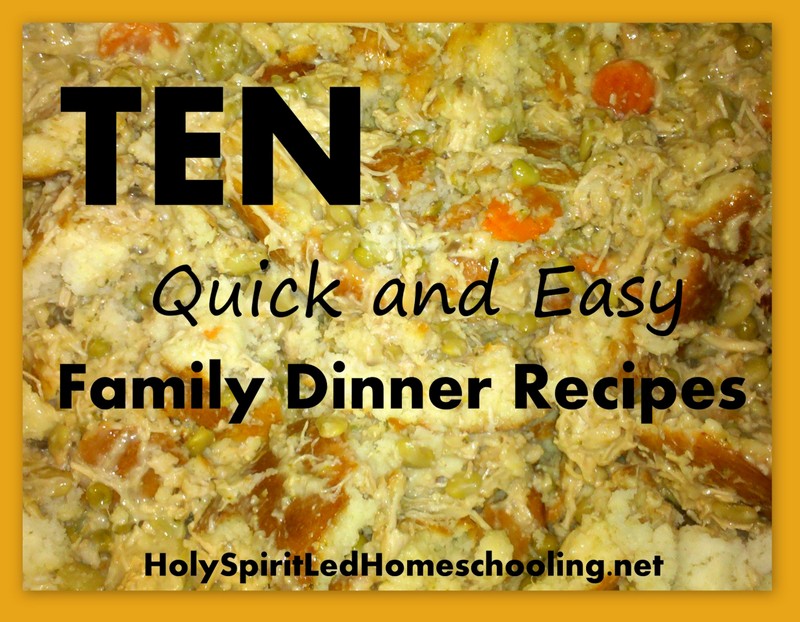 Ten Quick and Easy Dinner Recipes