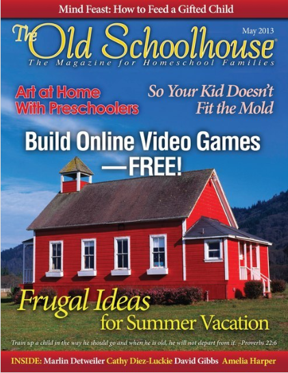 Free Homeschool Magazine: The Old Schoolhouse (May Issue)