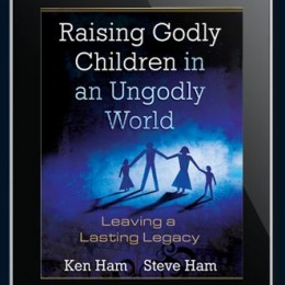 Raising Godly Children in an Ungodly World