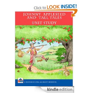 Johnny Appleseed & Tall Tales Unit Study [Kindle Edition]