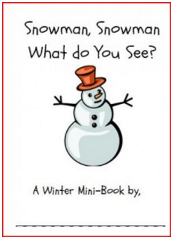 Snowman, Snowman, What Do You See?