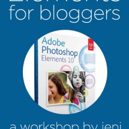 FREE Workshop: Photoshop Elements for Bloggers