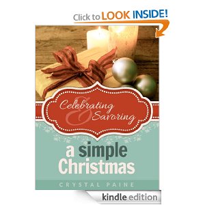 Celebrating and Savoring a Simple Christmas [Kindle Edition]