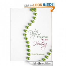 12 Days of Christmas for the Hurting [Kindle Edition]