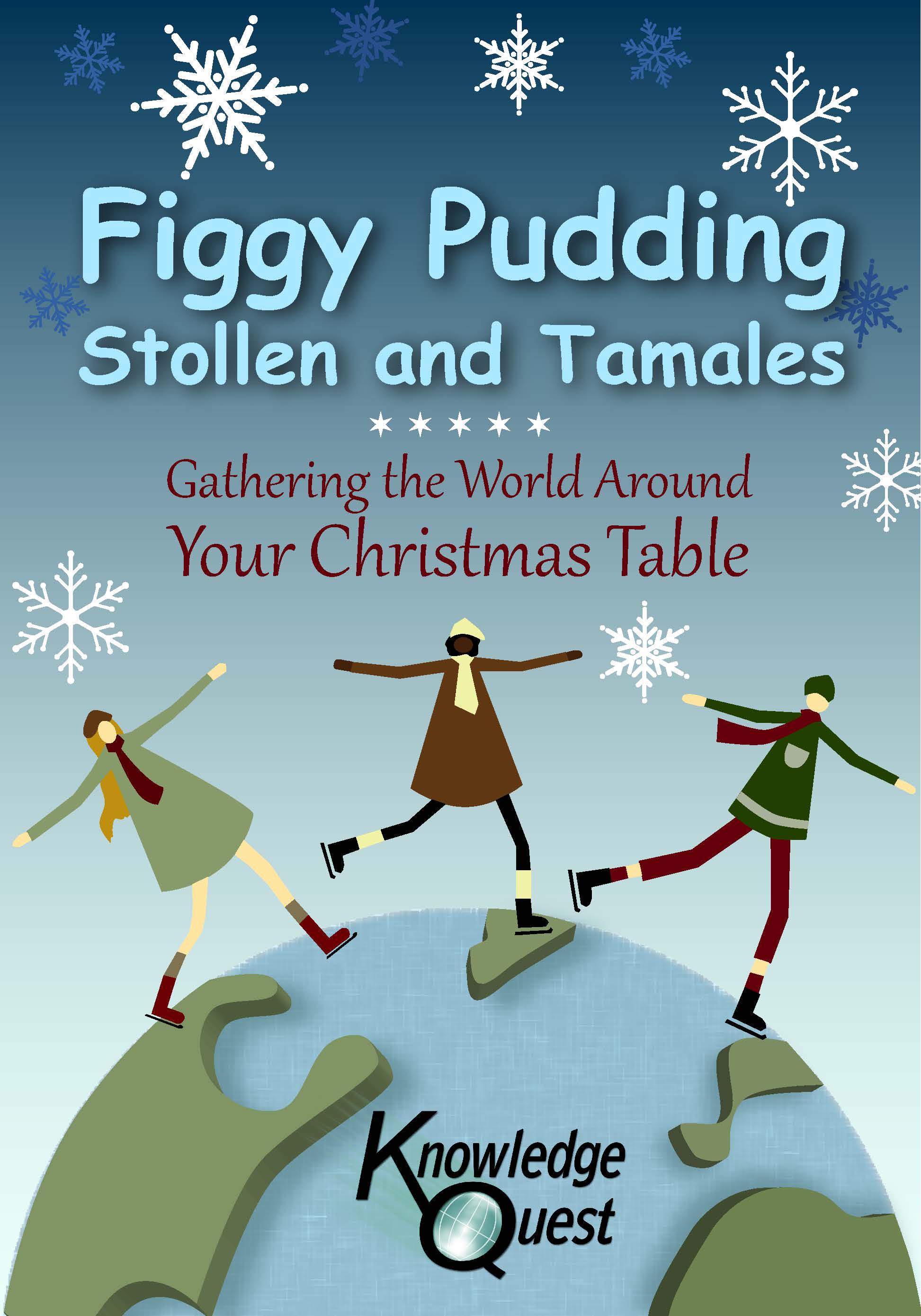 Free Christmas eCookbook from Knowledge Quest Figgy Pudding, Stollen and Tamales (Subscriber