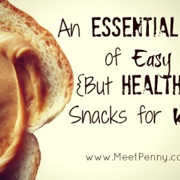 Free An Essential List of Easy {But Healthy} Snacks with Printable