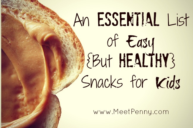 Free An Essential List of Easy {But Healthy} Snacks with Printable