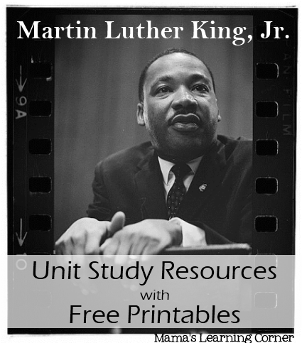 Free Martin Luther King, Jr. Unit Study Resources with Free Worksheets