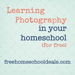 Learning Photography in Your Homeschool for Free