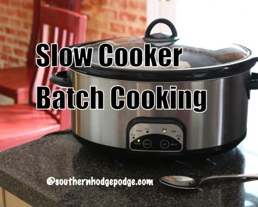 Slow Cooker Batch Cooking