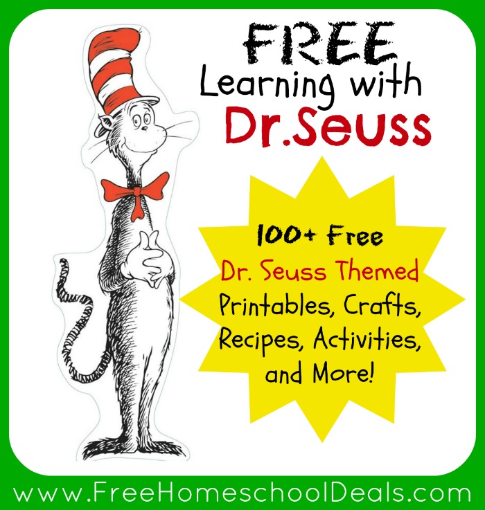 Learning with Dr. Seuss: 100+ Free Dr. Seuss Themed Printables, Crafts, Recipes, and Activities