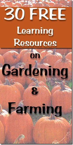 30 Free Homeschool Resources for Farming and Gardening