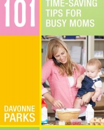 Free Ebook: 101 Time-Saving Tips for Busy Moms (Facebook Offer)