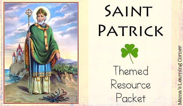 Free Saint Patrick Resource Packet (Unit Study & Printables)