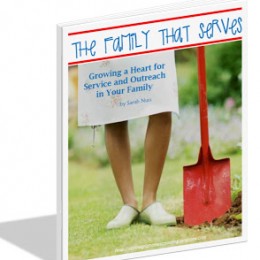 Free eBook The Family That Serves: Growing a Heart for Service and Outreach in Your Family