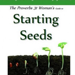 Free eBook: The Proverbs 31 Woman Guide to Starting Seeds