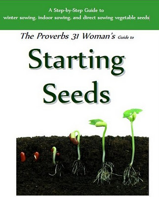 Free eBook: The Proverbs 31 Woman Guide to Starting Seeds