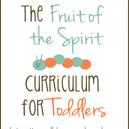 Free Fruit of the Spirit Toddler Curriculum