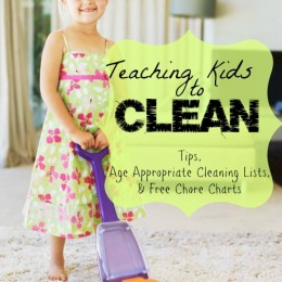 Teaching Kids to Clean: Tips, Age Appropriate Cleaning Lists, & Free Chore Charts