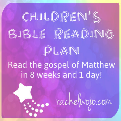 Free Child Bible Reading Plan for the Book of Matthew