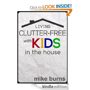10 Free Kindle Books: Living Clutter-Free with Kids in the House, plus more