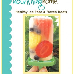 Free eBook: Healthy Ice Pops & Frozen Treats (Subscriber Freebie)