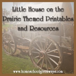 Free Little House on the Prairie Themed Printables and Resources