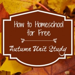 Homeschooling for Free: Autumn Unit Study