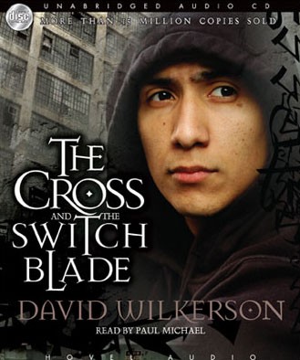 Free Audiobook: The Cross & The Switchblade by David Wilkerson