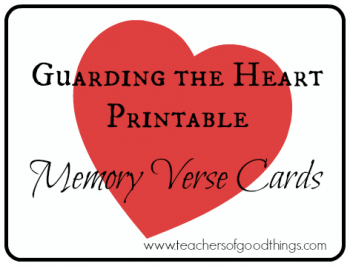 Free Guarding the Heart Printable Memory Verse Cards