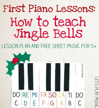 Music: Free Lesson Plan + Sheet Music for teaching Jingle Bells (ages 5+)