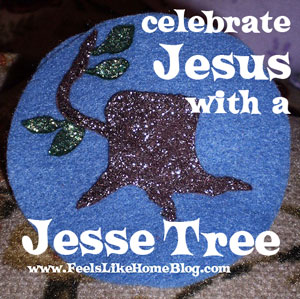 Free eBook: How to Celebrate Advent with a Jesse Tree