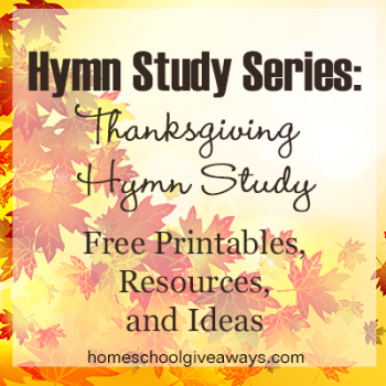 Free Thanksgiving Hymn Study + Free Resources