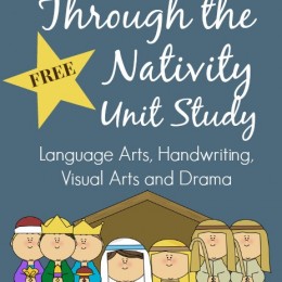 FREE Unit Study: Homeschooling Through the Nativity + Free Printables