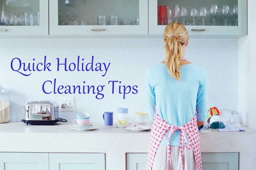 Quick Holiday Cleaning Tips
