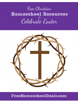 Free Christian Homeschool Resources to Celebrate Easter