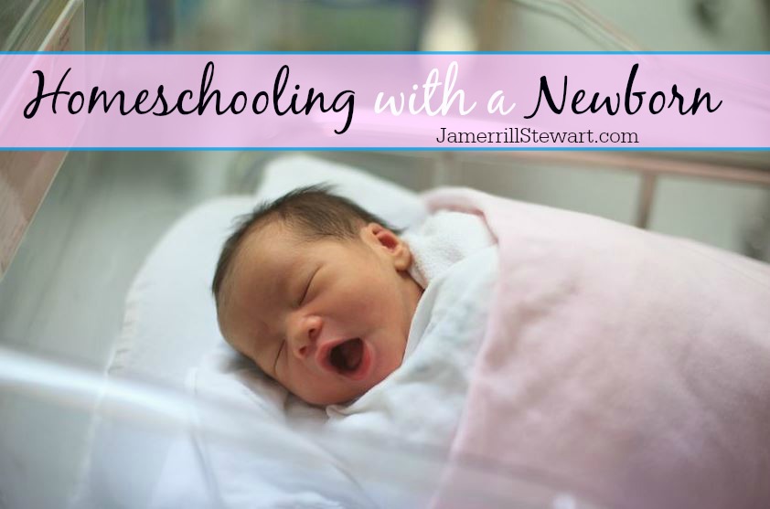 Homeschooling with a Newborn