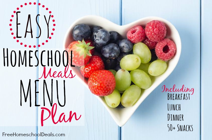 Easy Homeschool Meals Menu Plan: Breakfast, Lunch, Dinner, + Over 50 Snack Ideas!