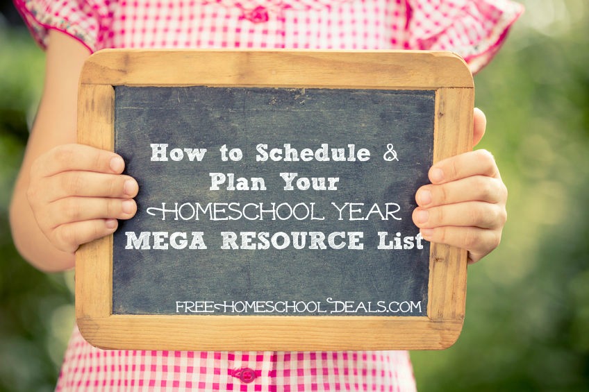 How to Schedule & Plan Your Homeschool Year MEGA RESOURCE List