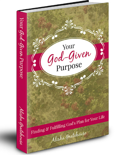 FREE eBooklet: Your God Given Purpose