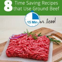 8 Time Saving Recipes that Use Ground Beef - 15 Minutes or Less!