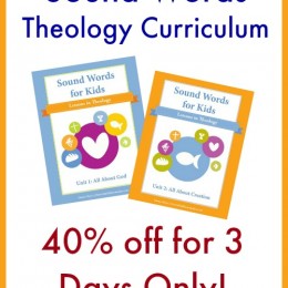 40% Off Sounds Words Theology Curriculum for Kids - Ending Soon!