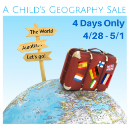 A Child's Geography Sale - Ends Today!