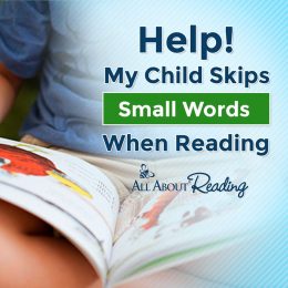 Your child skipping words? Check out Help! My Child Skips Small Words While Reading for tips! #fhdhomeschoolers #freehomeschooldeals #allaboutlearning #readingtips #hsmoms