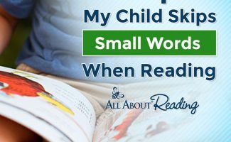 Your child skipping words? Check out Help! My Child Skips Small Words While Reading for tips! #fhdhomeschoolers #freehomeschooldeals #allaboutlearning #readingtips #hsmoms