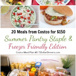 Costco Summer Meal Plan - 20 Meals Under $150!