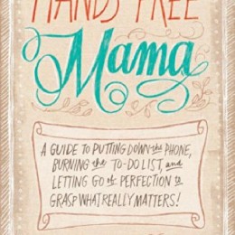 Hands Free Mama Kindle eBook Only $2.99! (Reg. $15.99!)