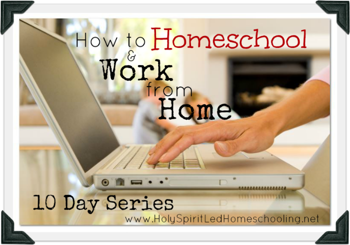 How to Homeschool and Work from Home: Setting Yourself up for Success in Business