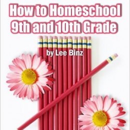 How to Homeschool 9th and 10th Grades Kindle eBook Only $0.99!
