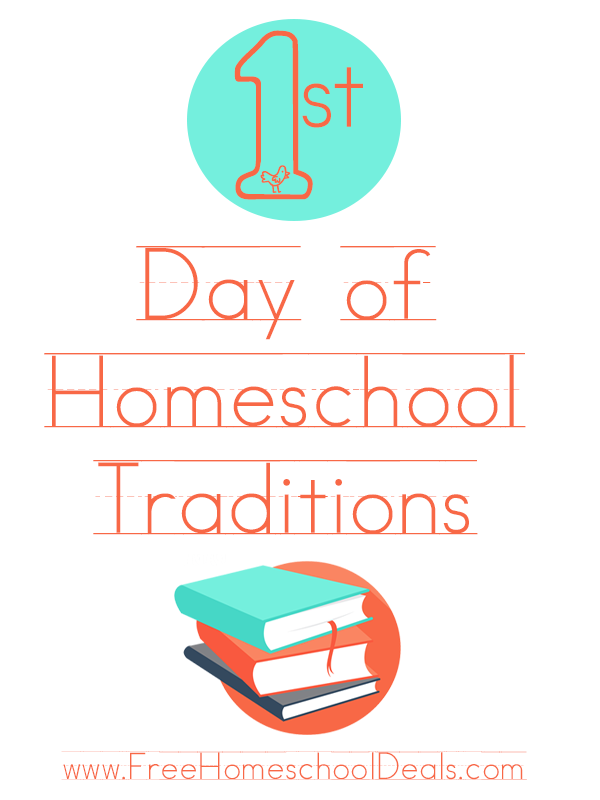 First Day of Homeschool Traditions